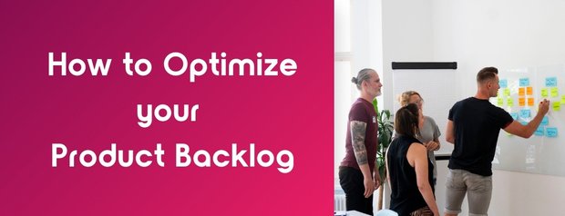 How to Optimize Your Product Backlog