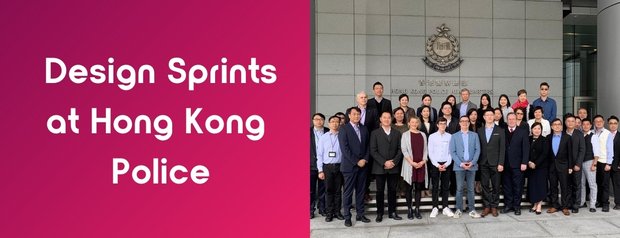 Design Sprints at Hong Kong Police