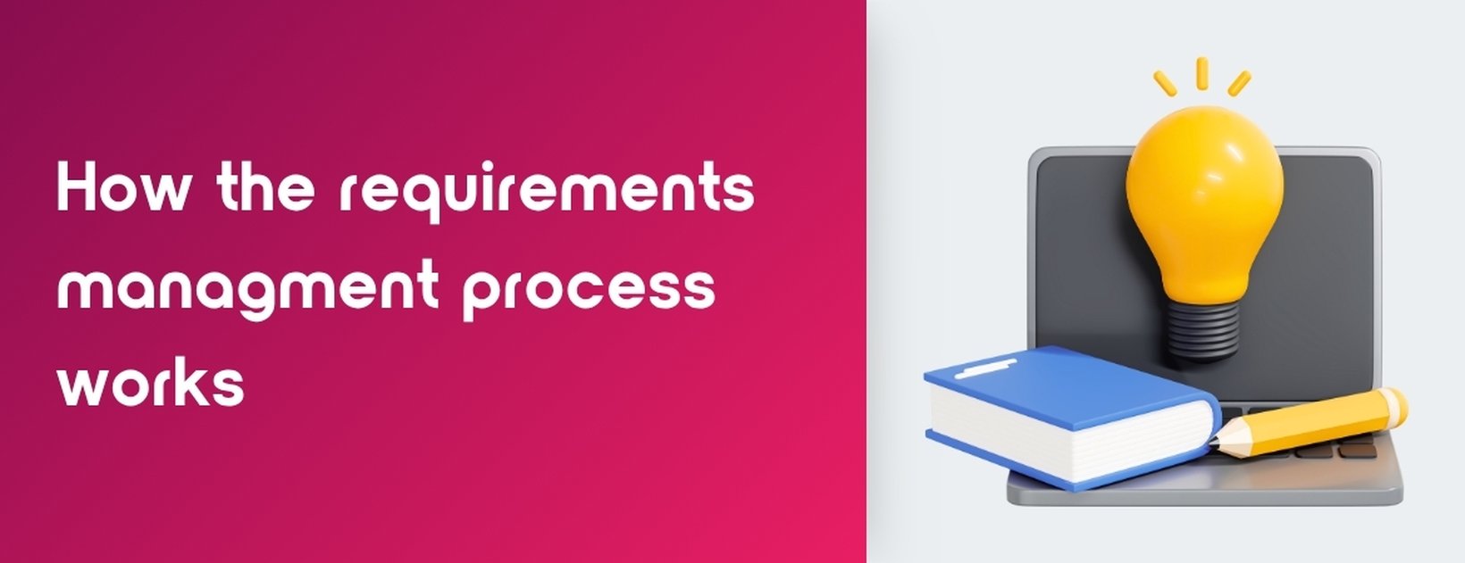How the requirements management  process works