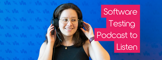 Software Testing Podcast to Listen in 2023