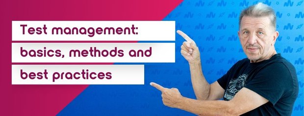 A man points to text on a two-colored background. The text reads: "Test management: basics, methods and best practices." The background is red on the left and blue on the right.