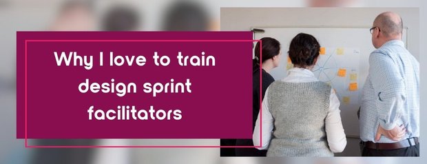 Why I love to train design sprint facilitators