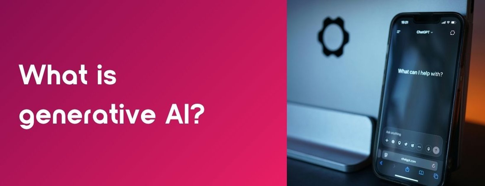 What is Generative AI? Definition & Areas of Application