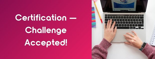 Certification — Challenge Accepted!